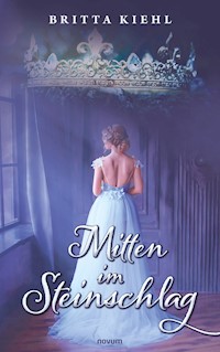 Mitten im Steinschlag - Britta Kiehl - E-Book