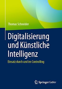 Digitalisierung und Künstliche Intelligenz - Thomas Schneider - E-Book