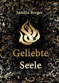 Geliebte Seele - Sandra Berger - E-Book