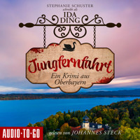 Jungfernfahrt - Ein Starnberger-See-Krimi, Band 2 (ungekürzt) - Stephanie Schuster - Hörbuch