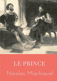 Le Prince - Nicolas Machiavel - E-Book