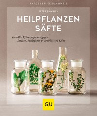 Heilpflanzensäfte - Peter Emmrich - E-Book