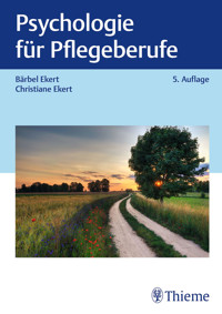 Psychologie für Pflegeberufe - Bärbel Ekert - E-Book