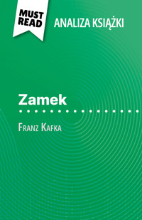Zamek książka Franz Kafka (Analiza książki) - Vincent Guillaume - E-Book