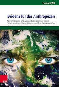 Evidenz für das Anthropozän - Fabienne Will - E-Book