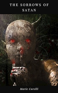 The Sorrows of Satan - Marie Corelli - E-Book
