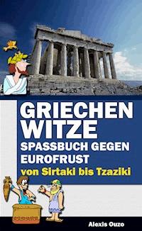 Griechenwitze - Alexis Ouzo - E-Book