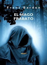 El mago Frabato (traducido) - Franz Bardon - E-Book