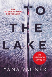 To the Lake - Yana Vagner - E-Book