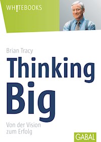Thinking Big - Brian Tracy - E-Book