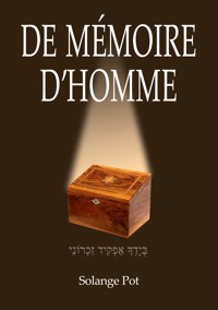 De mémoire d'homme - Solange Pot - E-Book