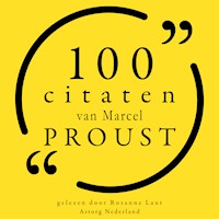 100 citaten van Marcel Proust - Marcel Proust - Hörbuch