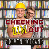 Checking Him Out (Unabridged) - Devyn Morgan - Hörbuch