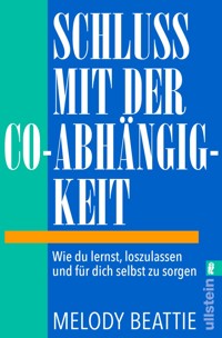Schluss mit der Co-Abhängigkeit - Melody Beattie - E-Book