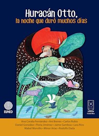 Huracán Otto, la noche que duró muchos días - Carlos Rubio - E-Book
