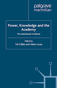 Power, Knowledge and the Academy -  - E-Book