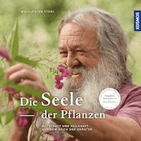 Die Seele der Pflanzen - Wolf-Dieter Storl - E-Book