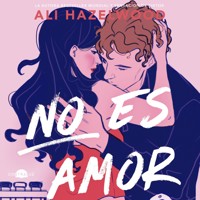No es amor - Ali Hazelwood - Hörbuch
