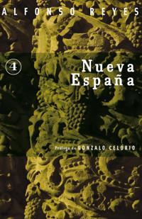 Nueva España - Alfonso Reyes - E-Book