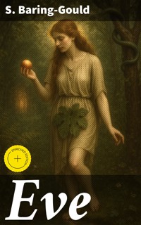 Eve - S. Baring Gould - E-Book