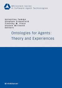 Ontologies for Agents: Theory and Experiences -  - E-Book
