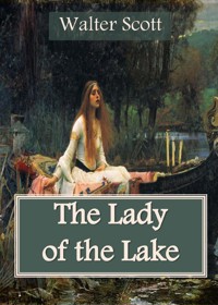 The Lady of the Lake - Walter Scott - E-Book
