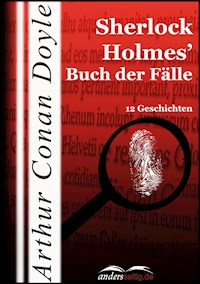 Sherlock Holmes' Buch der Fälle - Arthur Conan Doyle - E-Book