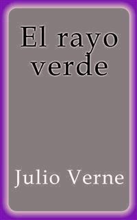 El rayo verde - Julio Verne - E-Book