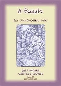A PUZZLE - An Old Scottish Riddle - Anon E Mouse - E-Book