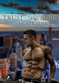 Trust - Eine Frage des Vertrauens - Barbara Corsten - E-Book