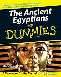 The Ancient Egyptians For Dummies - Charlotte Booth - E-Book
