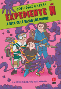 Expediente Ñ 3: A Rita se le bajan los humos - Josu Díaz García - E-Book