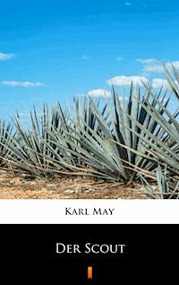 Der Scout - Karl May - E-Book