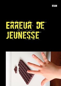 Erreur de jeunesse - BSAM Mucho - E-Book