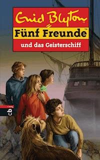 Fünf Freunde und das Geisterschiff - Enid Blyton - E-Book
