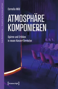 Atmosphäre komponieren - Cornelia Wild - E-Book