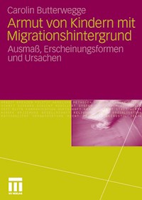 Armut von Kindern mit Migrationshintergrund - Carolin Butterwegge - E-Book