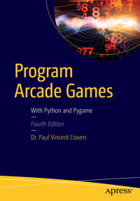 Program Arcade Games - Paul Craven - E-Book