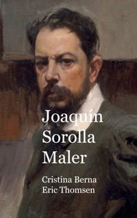 Joaquín Sorolla Maler - Cristina Berna - E-Book