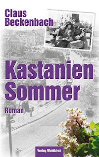 Kastaniensommer - Claus Beckenbach - E-Book
