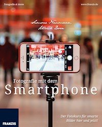 Fotografie mit dem Smartphone - Simone Naumann - E-Book