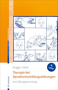 Therapie bei Sprachentwicklungsstörungen - Walburga Brügge - E-Book
