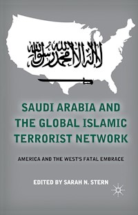 Saudi Arabia and the Global Islamic Terrorist Network -  - E-Book