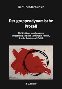 Der gruppendynamische Prozeß - Kurt Theodor Oehler - E-Book