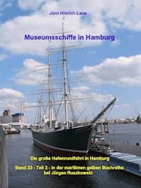 Museumsschiffe in Hamburg - Jörn-Hinrich Laue - E-Book
