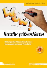 Kreativ präsentieren - Axel Rachow - E-Book