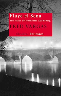 Fluye el Sena - Fred Vargas - E-Book