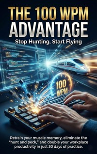 The 100 WPM Advantage: Stop Hunting, Start Flying - Tessa Morgan - E-Book