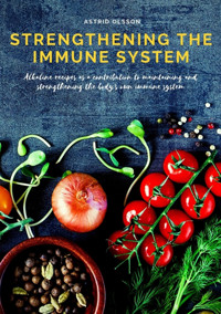 Strengthening the immune system - Astrid Olsson - E-Book