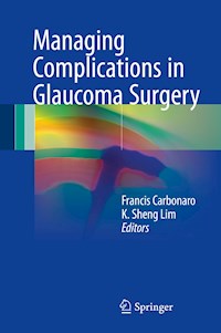 Managing Complications in Glaucoma Surgery -  - E-Book
